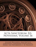 ACTA Sanctorum: Ed. Novissima, Volume 36