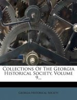 Collections of the Georgia Historical Society, Volume 9...