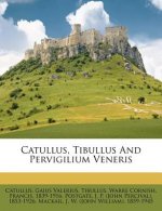 Catullus, Tibullus and Pervigilium Veneris