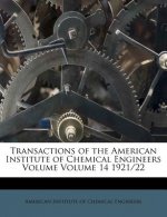Transactions of the American Institute of Chemical Engineers Volume Volume 14 1921/22
