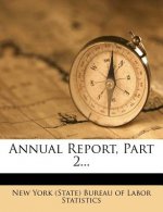 Annual Report, Part 2...