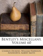 Bentley's Miscellany, Volume 60