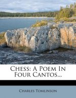 Chess: A Poem in Four Cantos...