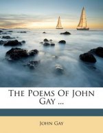 The Poems of John Gay ...