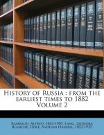 History of Russia: From the Earliest Times to 1882 Volume 2