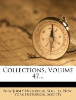 Collections, Volume 47...