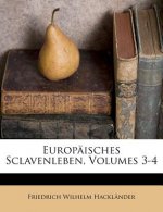 Europaisches Sclavenleben, III.