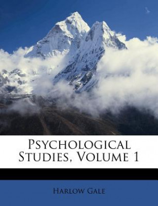 Psychological Studies, Volume 1