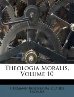 Theologia Moralis, Volume 10