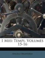 I Miei Tempi, Volumes 15-16
