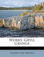 Works: Gryll Grange