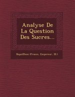 Analyse de La Question Des Sucres...