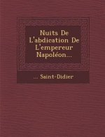 Nuits de L'Abdication de L'Empereur Napoleon...