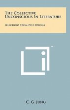 The Collective Unconscious in Literature: Selections from Past Springs