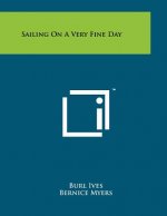 Sailing On A Very Fine Day