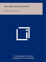 The French Renaissance: Illustrative Set No. 3