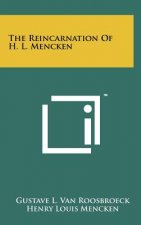 The Reincarnation of H. L. Mencken
