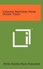 Chinese Proverbs from Olden Times