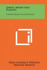 Earth, Moon and Planets: Harvard Books on Astronomy