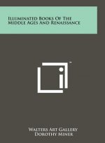 Illuminated Books of the Middle Ages and Renaissance