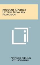 Rudyard Kipling's Letters from San Francisco