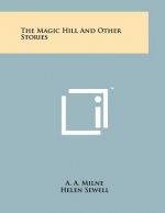 The Magic Hill and Other Stories