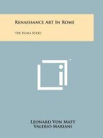 Renaissance Art in Rome: The Roma Series