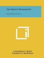 The French Renaissance: Illustrative Set No. 3