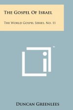 The Gospel of Israel: The World Gospel Series, No. 11