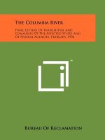 The Columbia River: Final Letters of Transmittal and Comments of the Affected States and of Federal Agencies, February, 1950