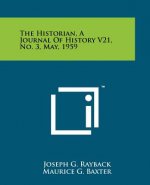The Historian, a Journal of History V21, No. 3, May, 1959