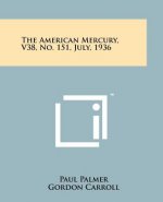The American Mercury, V38, No. 151, July, 1936