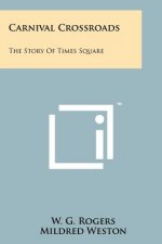 Carnival Crossroads: The Story of Times Square