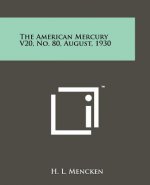 The American Mercury V20, No. 80, August, 1930