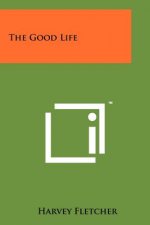 The Good Life