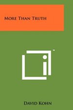More Than Truth