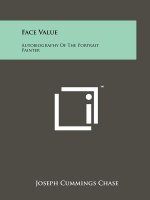 Face Value: Autobiography of the Portrait Painter