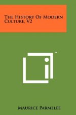 The History of Modern Culture, V2