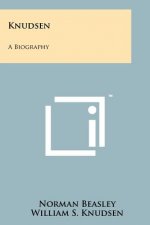 Knudsen: A Biography
