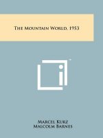 The Mountain World, 1953