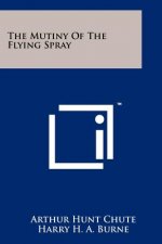 The Mutiny of the Flying Spray
