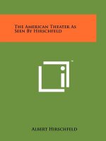 The American Theater as Seen by Hirschfeld