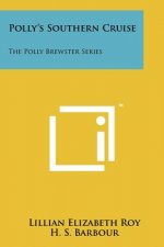 Polly's Southern Cruise: The Polly Brewster Series