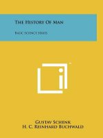 The History of Man: Basic Science Series