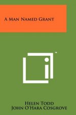 A Man Named Grant