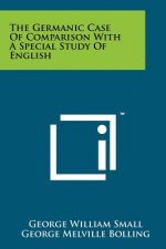 The Germanic Case of Comparison with a Special Study of English