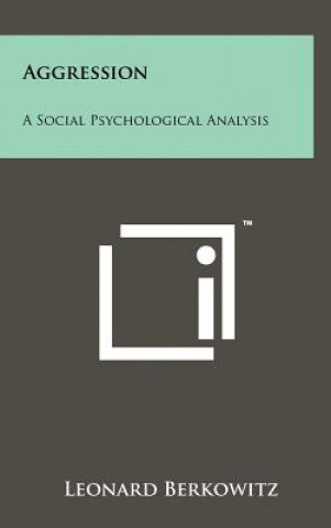 Aggression: A Social Psychological Analysis