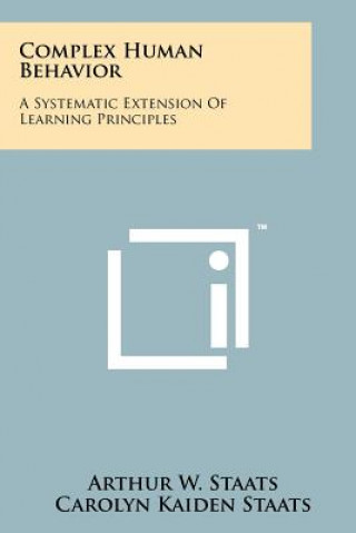 Complex Human Behavior: A Systematic Extension of Learning Principles