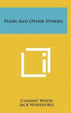 Flesh and Other Stories