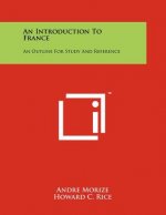 An Introduction to France: An Outline for Study and Reference
